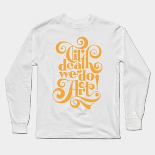 Til Death We Do Art Long Sleeve T-Shirt